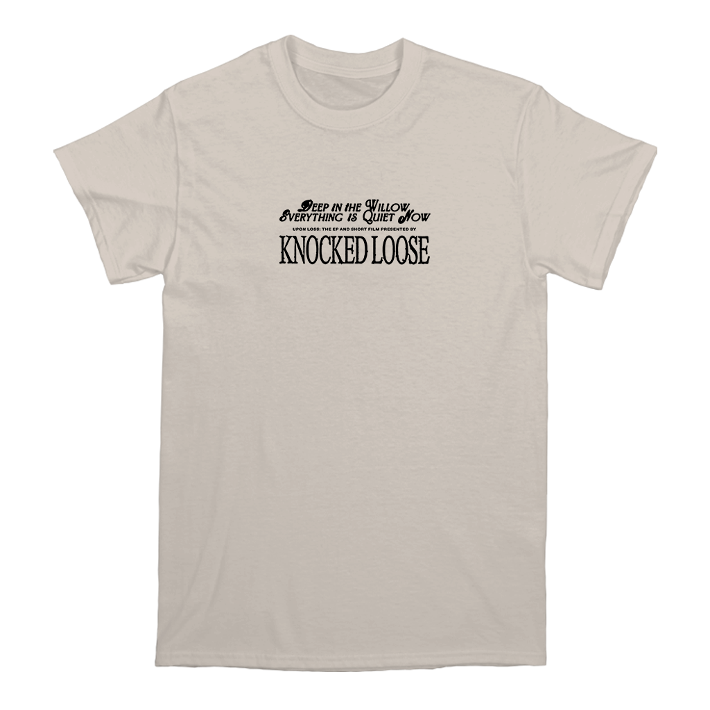 Knocked Loose's "Quiet Now" design, printed on the front and back of an ivory Comfort Colors tee.