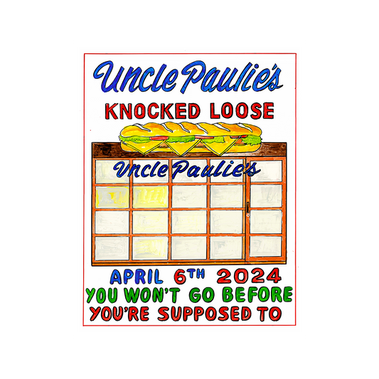 KNOCKED LOOSE UNCLE PAULIES COLLAB POSTER