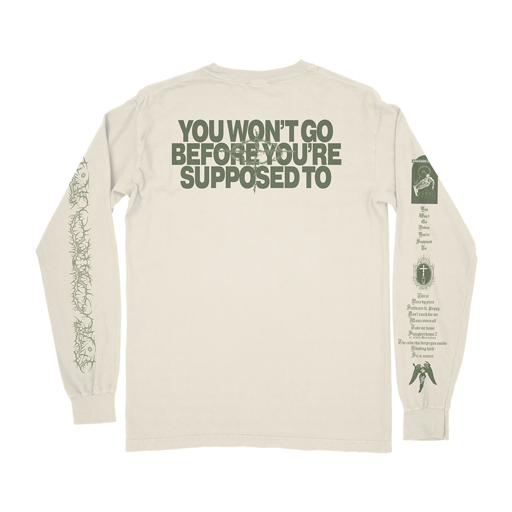 Knocked Loose's "You're Supposed To" design, printed on the front, back, and both sleeves of an ivory Comfort Colors long sleeve shirt.