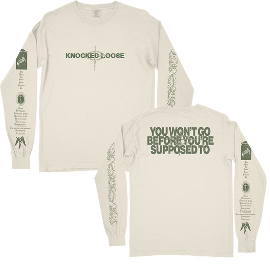 Knocked Loose's "You're Supposed To" design, printed on the front, back, and both sleeves of an ivory Comfort Colors long sleeve shirt.